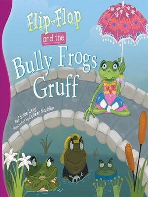 cover image of Flip-Flop and the Bully Frogs Gruff